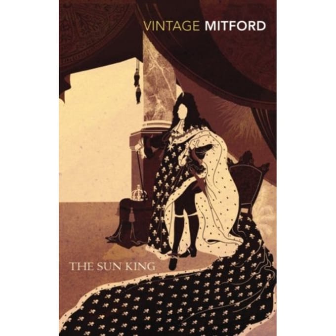 The Sun King - Nancy Mitford