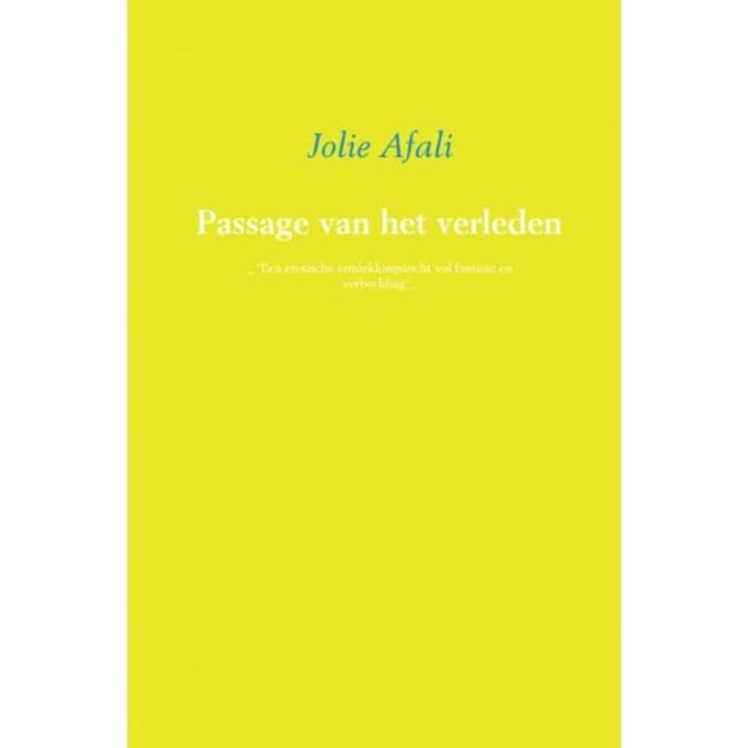 Passage Van Het Verleden - Jolie Afali