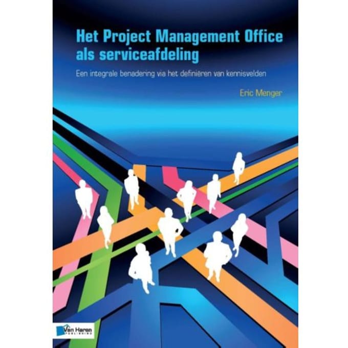 Het Project Management Office Als Serviceafdeling - Eric Menger