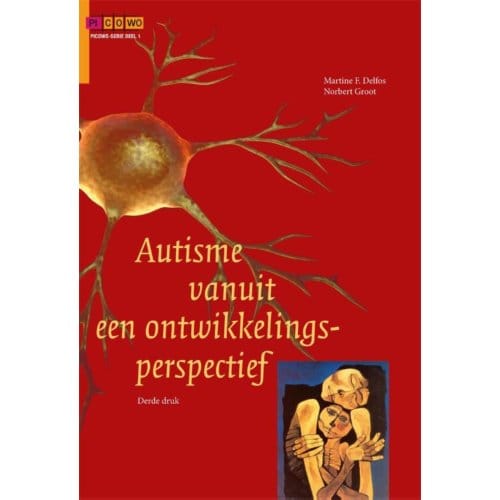 Autisme Vanuit Een Ontwikkelingsperspectief - Martine F. Delfos