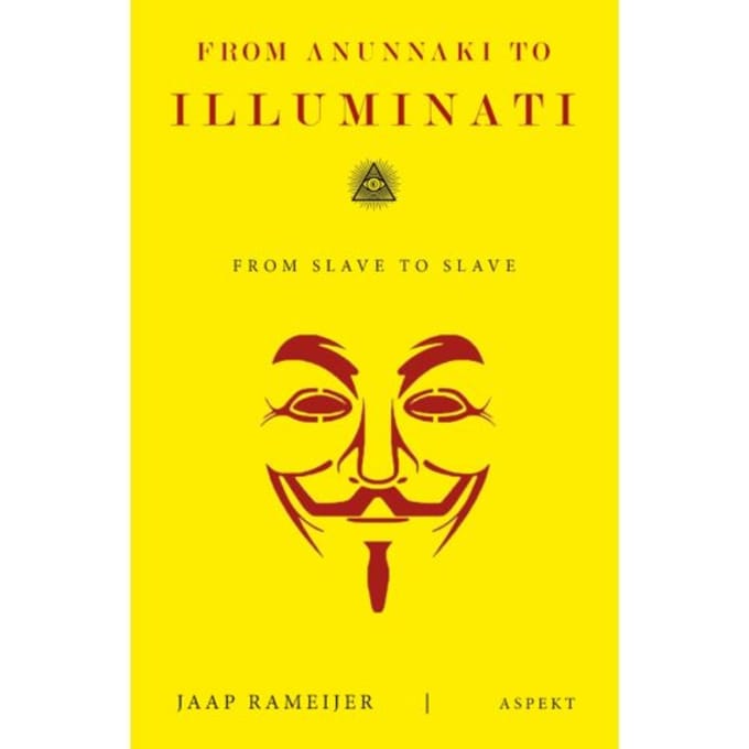 From Anunnaki To Illuminati - Jaap Rameijer