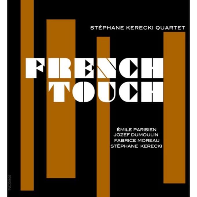 Stéphane Kerecki Quartet - French Touch (CD)
