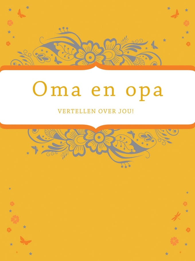Oma en opa vertellen over jou!