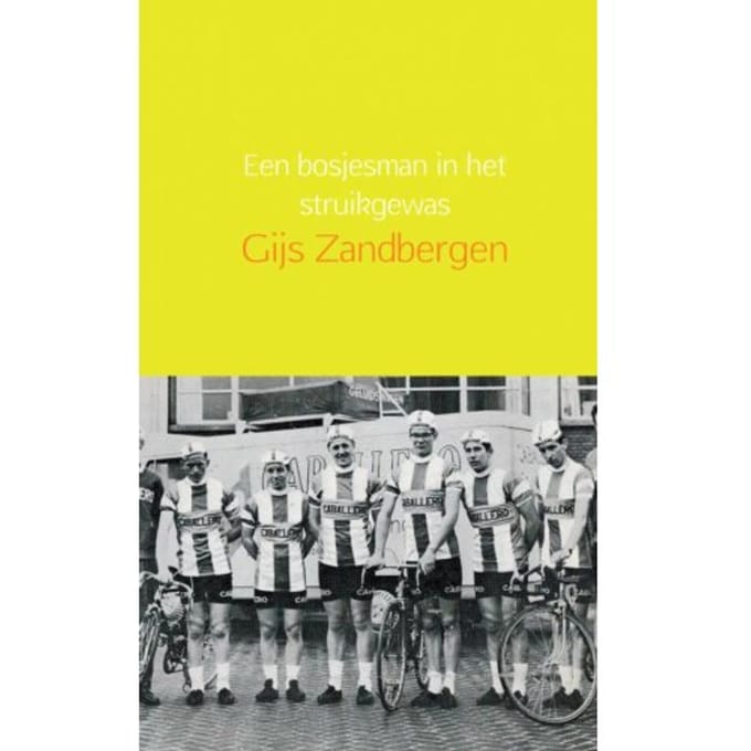 Een Bosjesman In Het Struikgewas - Gijs Zandbergen