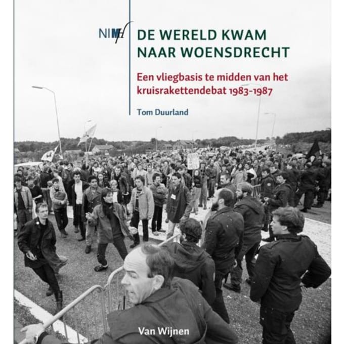 De Wereld Kwam Naar Woensdrecht - Tom Duurland