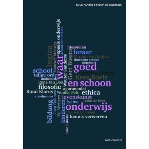 Waar, Goed En Schoon Onderwijs