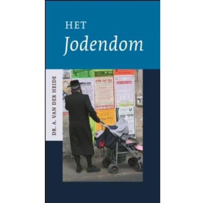 Het Jodendom - Wegwijs - A. van der Heide