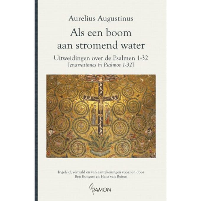 Als Een Boom Aan Stromend Water - Augustinus Uitgaven - Aurelius Augustinus