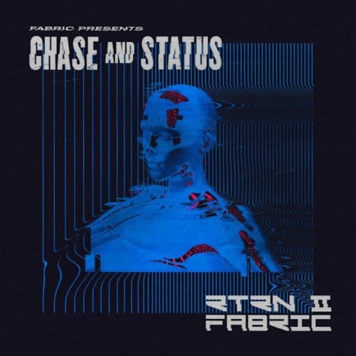 Fabric Presents Chase & Status Rtrn Ii Fabric - Chase & Status