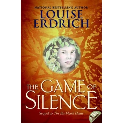 The Game Of Silence - Louise Erdrich
