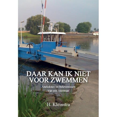 Daar Kan Ik Niet Voor Zwemmen - Hendrik Kleinstra
