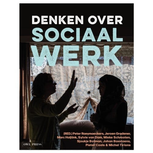 Denken Over Sociaal Werk - Peter Raeymaeckers