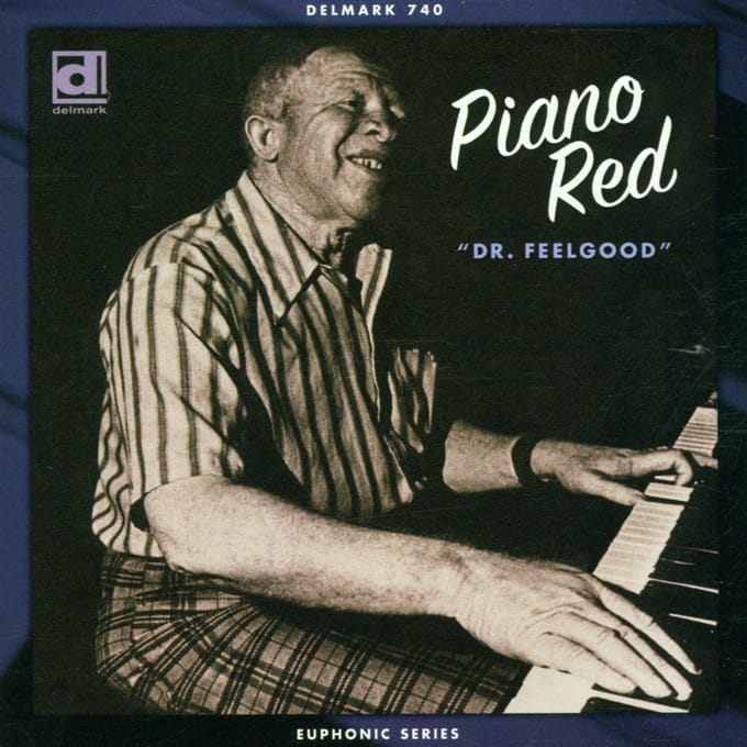 Piano Red - Dr. Feelgood (CD)