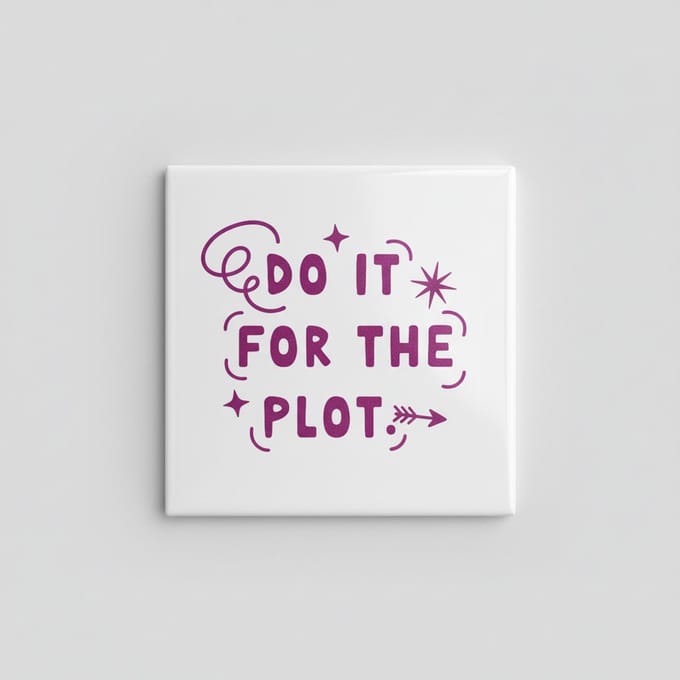Motiverende Tekst Keramische Tegel “Do It for the Plot” – Trendy Typografie Wanddecoratie – 15 × 15 cm