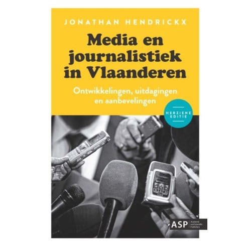 Media En Journalistiek In Vlaanderen - Jonathan Hendrickx