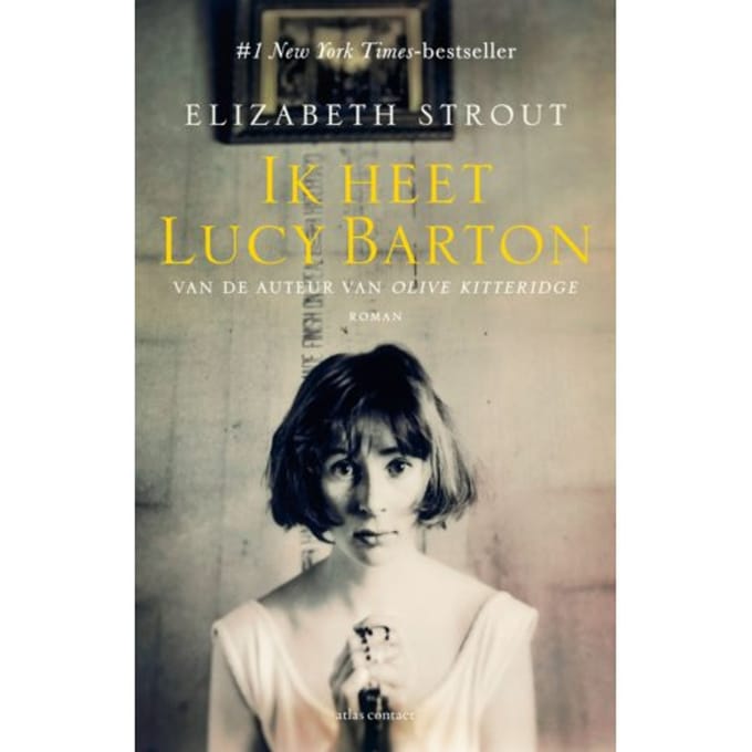 Ik Heet Lucy Barton - Lucy Barton - Elizabeth Strout