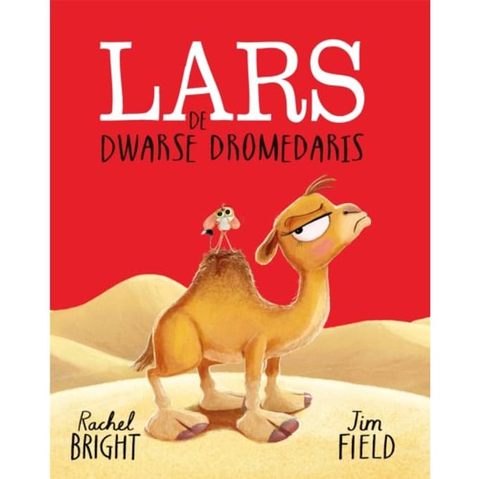 Lars De Dwarse Dromedaris - Rachel Bright