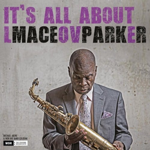 It's All About Love - Maceo Parker