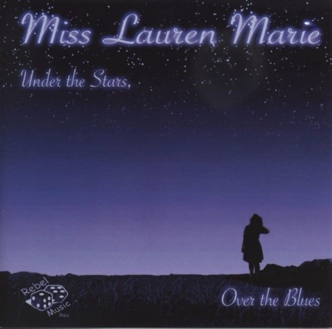 Miss Lauren Marie - Under The Stars, Over The Blues (CD)