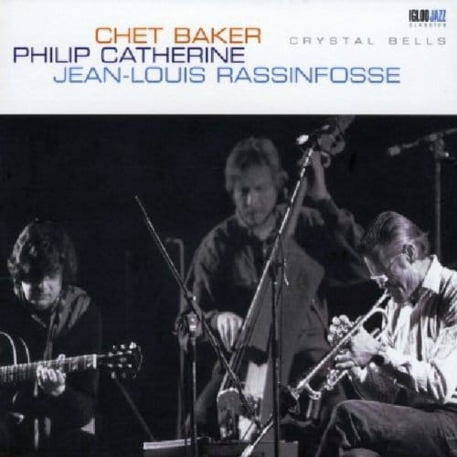 Jean-Louis Rassinfosse, Chet Baker, Philip Catherine - Crystal Bells (CD)