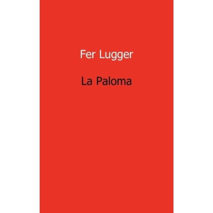La Paloma - Fer Lugger