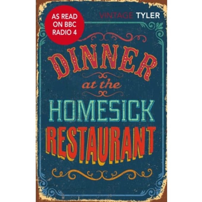 Dinner At The Homesick Restaurant - Anne Tyler
