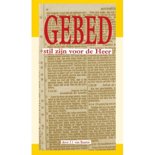 Gebed: Stil Zijn Voor De Heer - J.I. van Baaren