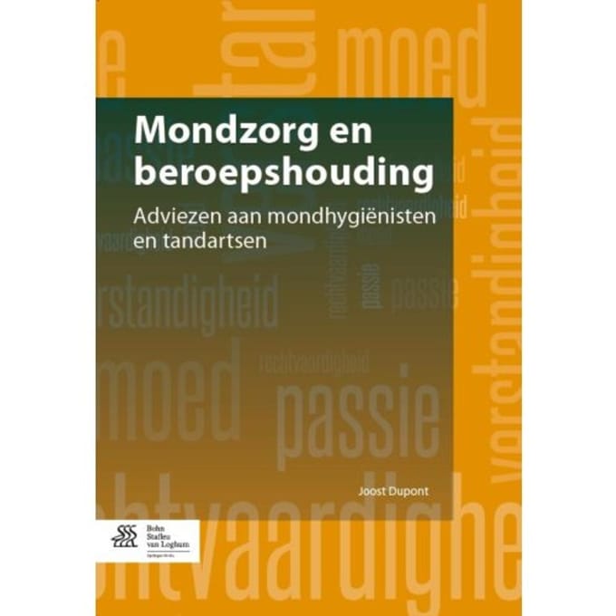 Mondzorg En Beroepshouding - Joost Dupont