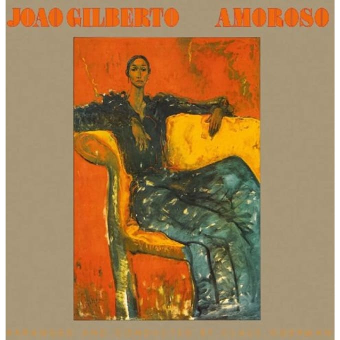 Amoroso (1977) - Joao Gilberto