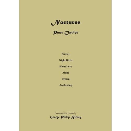 Piano Nocturne: Composition Musical Score - George Philip Birney
