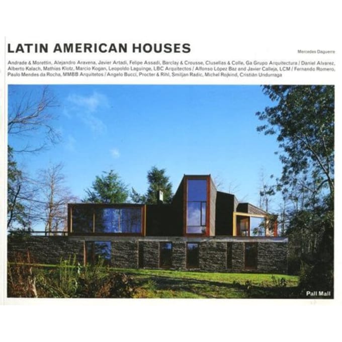 Latin American Houses - Daguerre, Mercedes