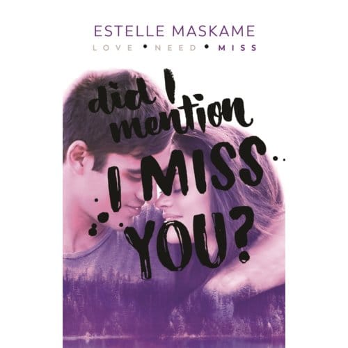Did I Mention I Miss You? - Estelle Maskame
