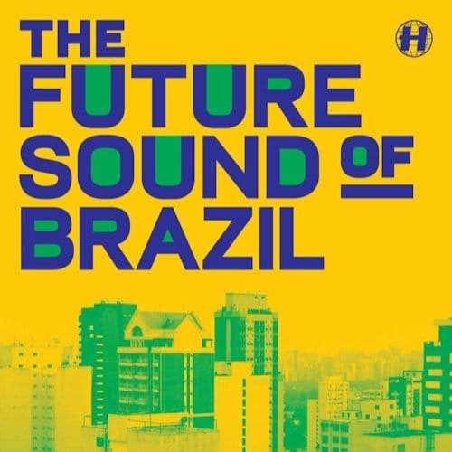 Future Sound Of Brazil - Various