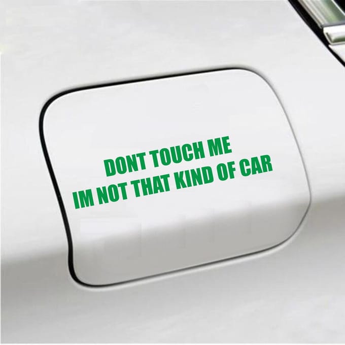 Bumpersticker - Dont Touch Me Im Not That Kind Of Car - 3,5 X 16,2 - Groen