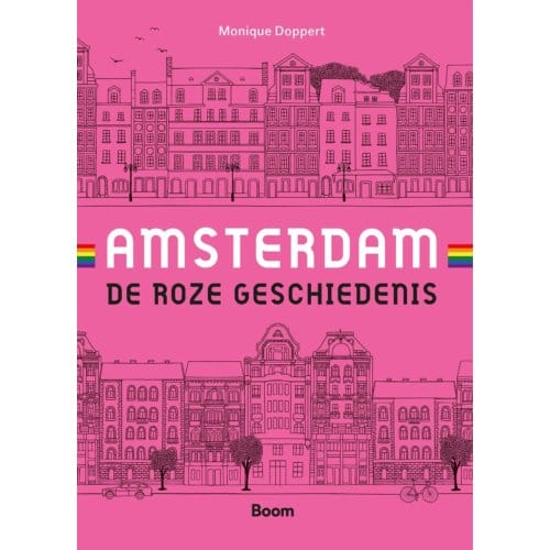 Amsterdam: De Roze Geschiedenis - Monique Doppert