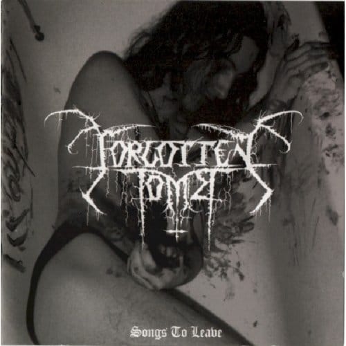Songs To Leave - Forgotten Tomb