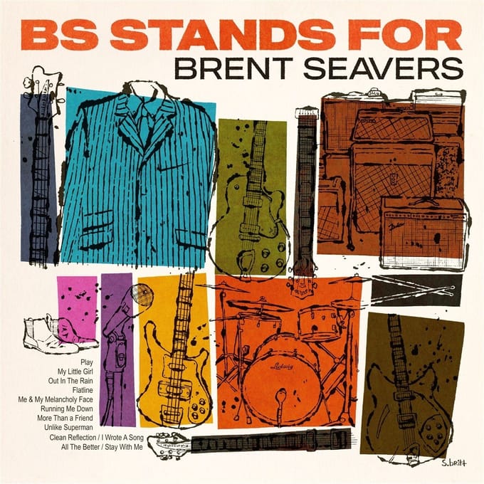 Brent Seavers - Bs Stands For