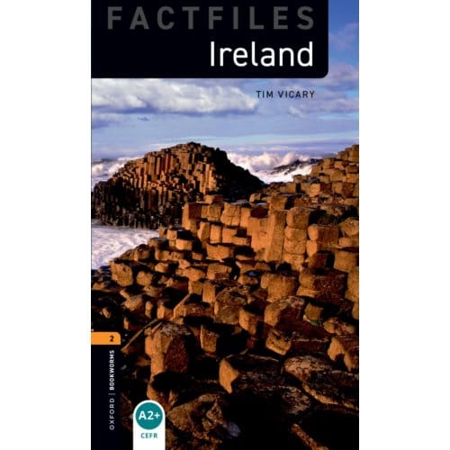 Oxford Bookworms Library Factfiles: Level 2: Ireland - Oxford Bookworms Elt - Tim Vicary