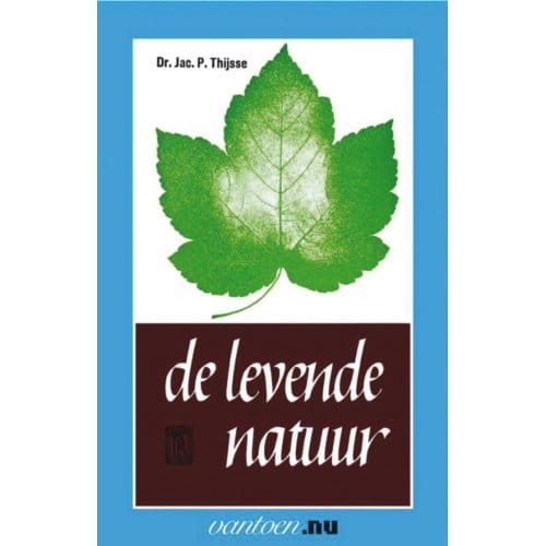 Levende Natuur - Vantoen.Nu - J.P. Dr. Thijsse