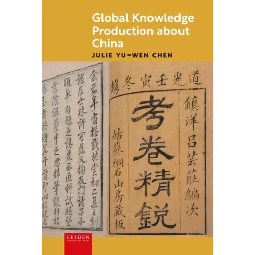 Global Knowledge Production About China - Julie Yu-Wen Chen