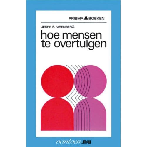 Hoe Mensen Te Overtuigen - Vantoen.Nu - J.S. Nirenberg
