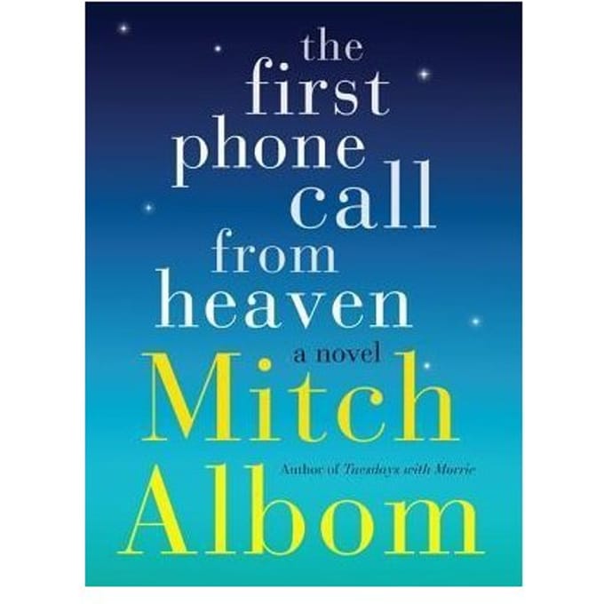 The First Phone Call From Heaven - Mitch Albom