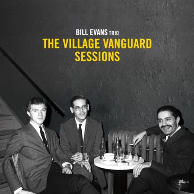 The Village Vanguard Sessions - Bill Evans Trio