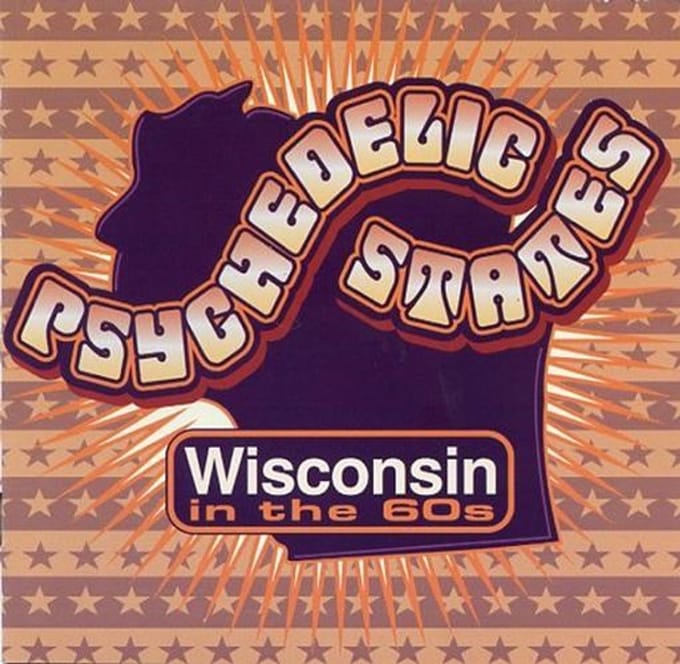 Various Artists - Psychedelic States: Wisconsin In The 60s (CD)