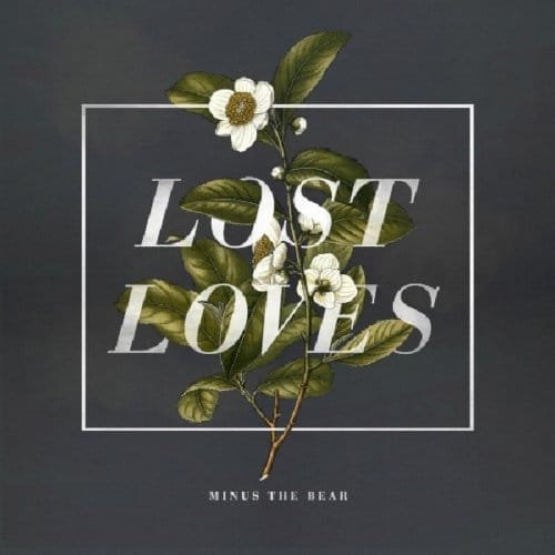Lost Loves - Minus The Bear