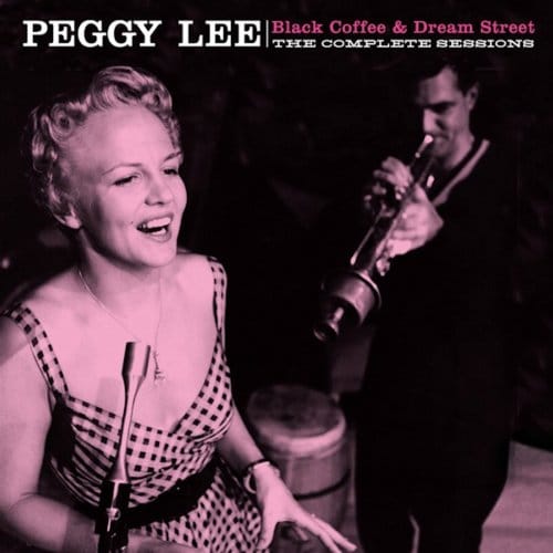 Black Coffee & Dream Street - Peggy Lee