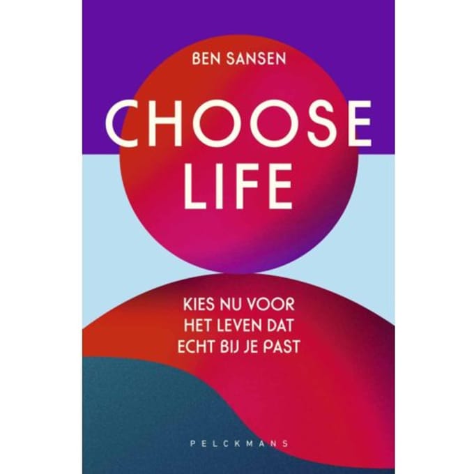 Choose Life - Ben Sansen