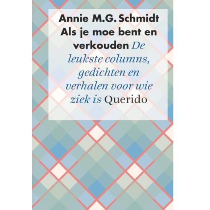 Als Je Moe Bent En Verkouden - Annie M.G. Schmidt