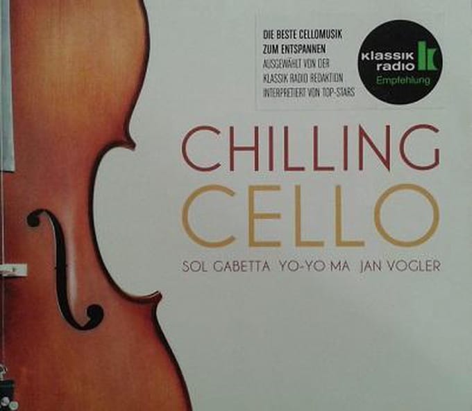 Chilling Cello, prÃ¤sentiert von Klassik Radio von Sol Gabe...