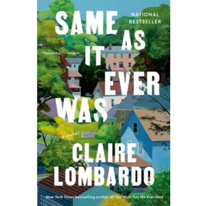 Same As It Ever Was - Claire Lombardo